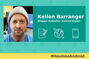 How I Use Android: Droid Life founder Kellen Barranger