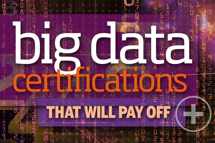 The top 9 big data and data analytics certifications for 2020 | CIO