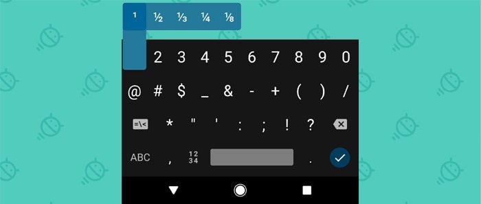 Android Keyboard Shortcuts: Fractions