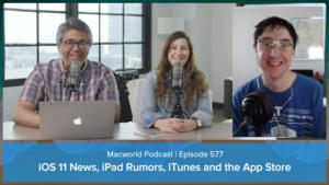 Macworld Podcast Episode 577