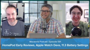 Macworld Podcast 591