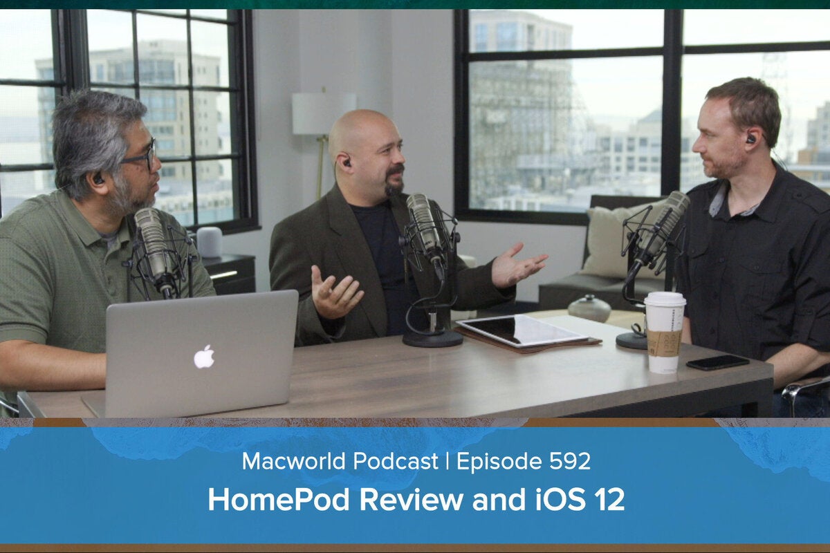 photo of HomePod, iOS 12, and your comments and questions: Macworld Podcast episode 592 image