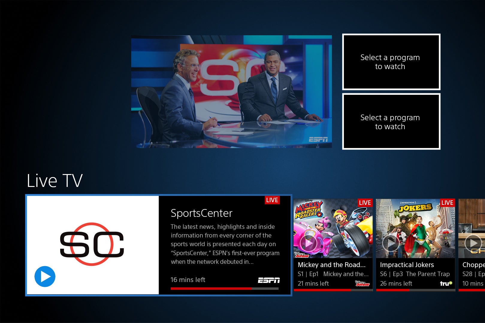 ESPN app for ps4. The news programme is watched by millions