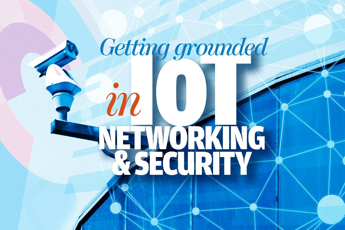 Image: Getting grounded in IoT networking and security