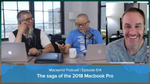Macworld Podcast 614