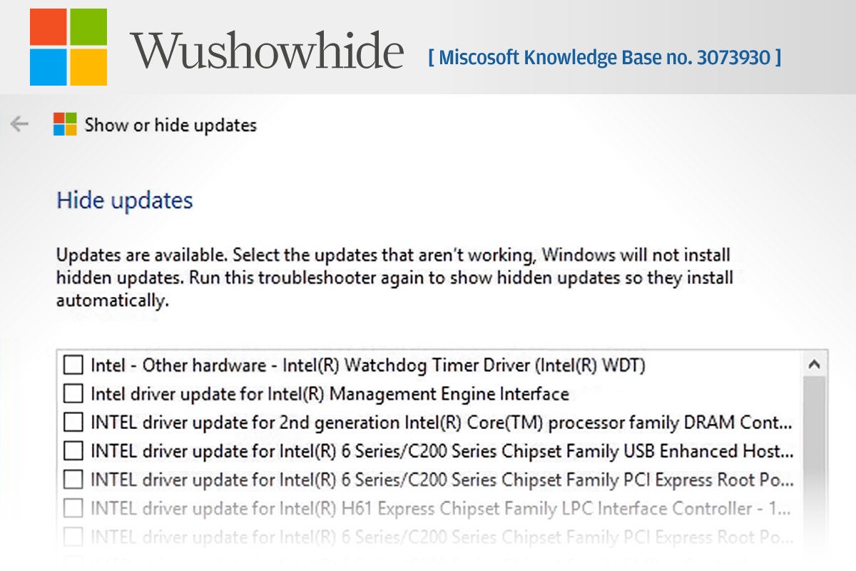 Computerworld  >  Free Apps for Windows 10 > #03 - Wushowhide, Microsoft Knowledge Base no. 3073930