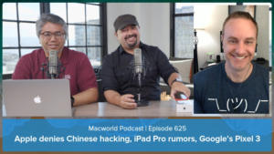 Macworld Podcast 625