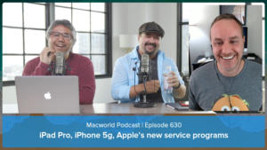 Macworld Podcast 630