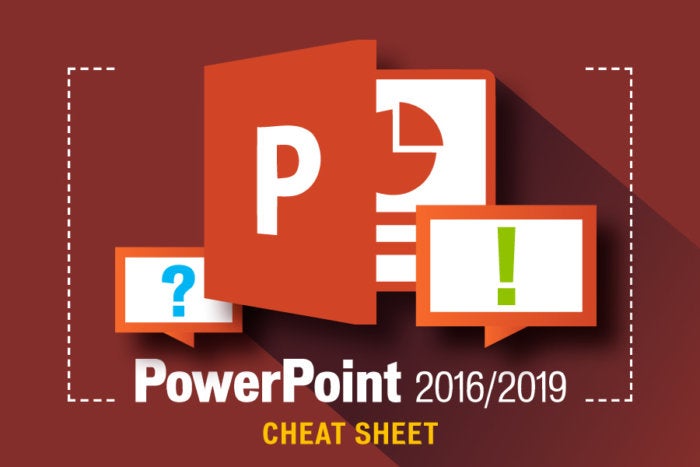 Computerworld Cheat Sheet > Microsoft > PowerPoint [2016 / 2019]