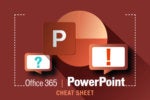 PowerPoint for Microsoft 365 cheat sheet
