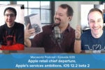 Apple retail chief departure, Apple's services ambitions, iOS 12.2 beta 2