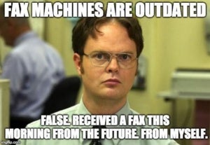 fax machines are not outdated