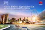 Huawei Provides Campus Wi-Fi Solution at the Marina Bay Street Circuit