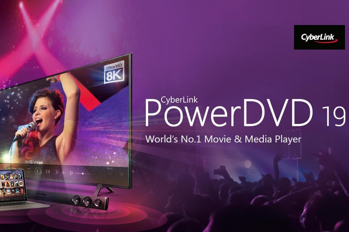 Powerdvd 19 Review 8k Uhd Playback And 4k Uhd Truetheater