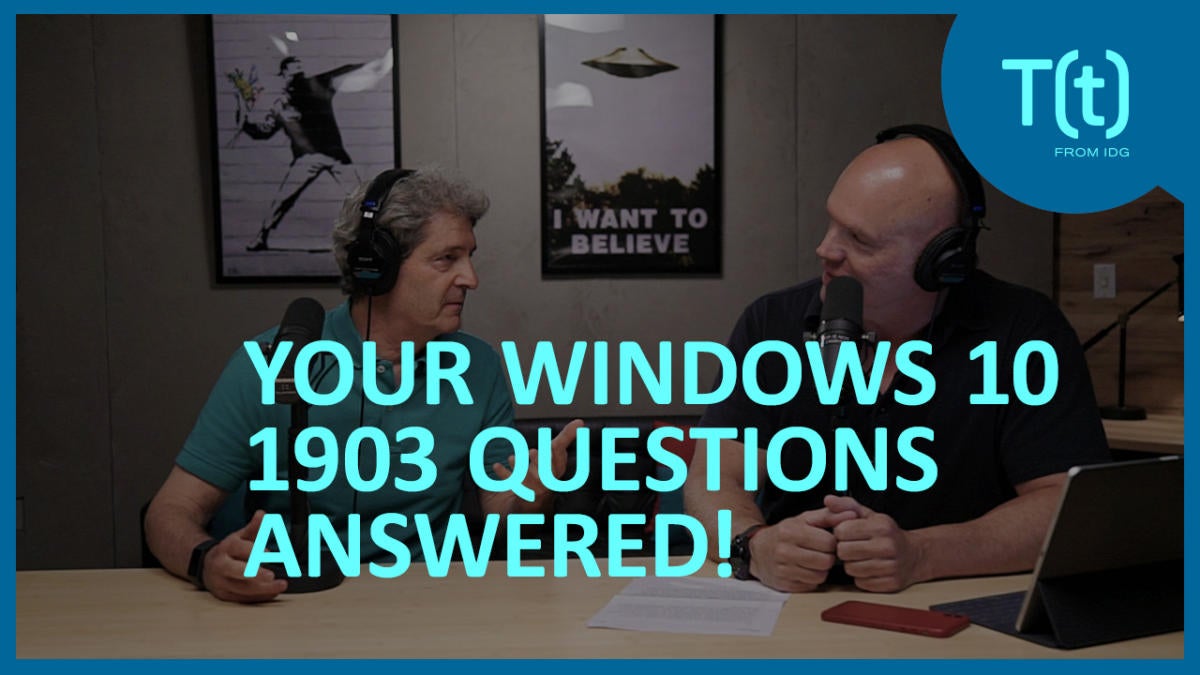 Image: Your Windows 10 1903 questions answered | TECH(talk)