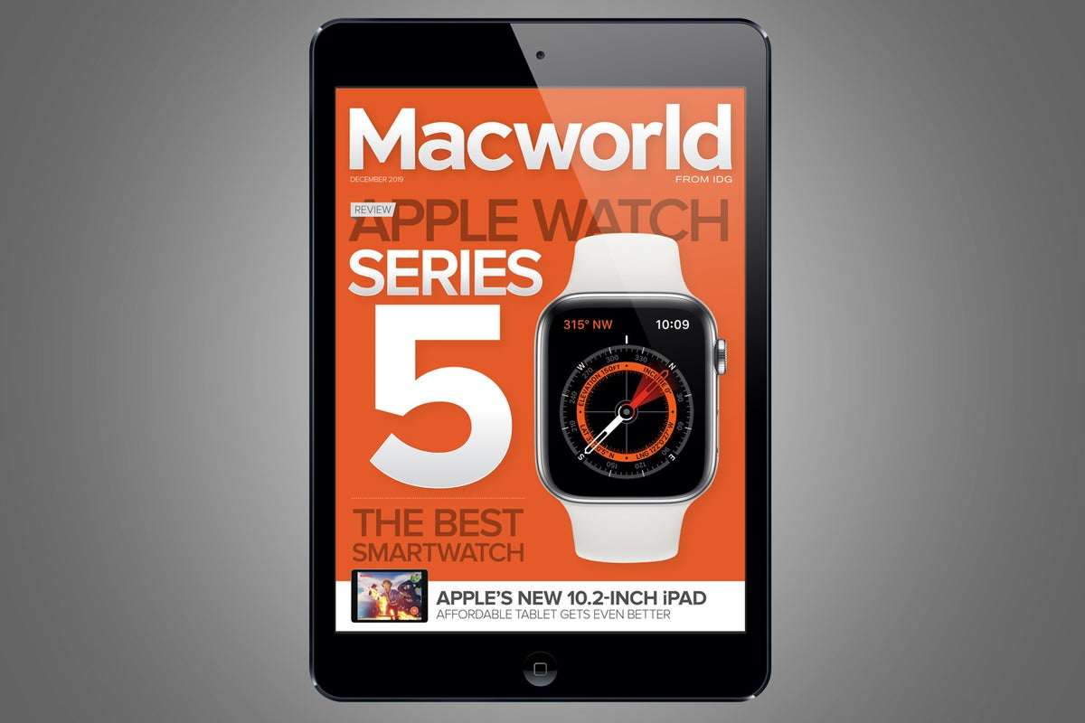 Macworld's December Digital Magazine: Apple Watch Series 5 reviewed