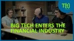 Tech giants are embracing financial services | TECH(talk)