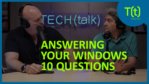Windows 10: Answers to your most important issues | TECH(talk)