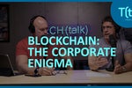 Blockchain: A corporate enigma | TECH(talk)
