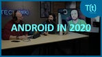 Android in 2020: Trends and predictions