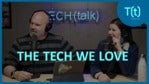 Technology we love