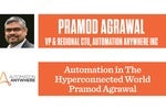 Automation in the Hyperconnected World: Pramod Agrawal, Automation Anywhere