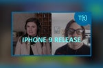 Podcast: What happened to the iPhone 9 release?