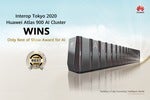 Huawei Atlas 900 AI Cluster Wins the Only Best of Show Award for AI at Interop Tokyo 2020