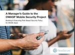 A Manager's Guide to the OWASP Mobile Security Project