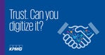 Digitizing Trust