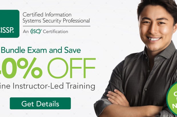 Image: Sponsored by (ICS)2: Get 40% off CISSP or CCSP Training when you Bundle with an Exam Voucher