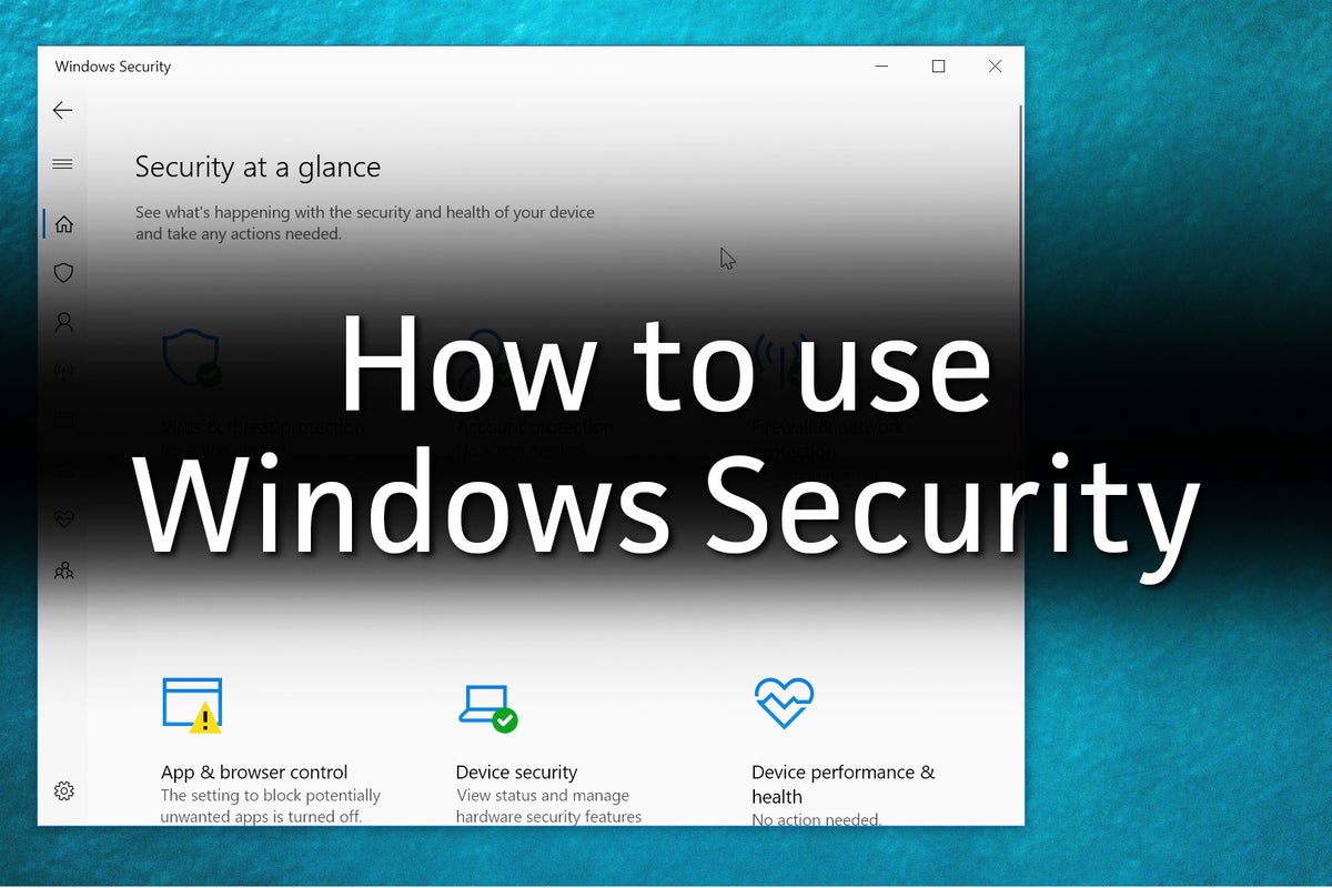 How to Use Windows Security in Windows 10 | PCWorld