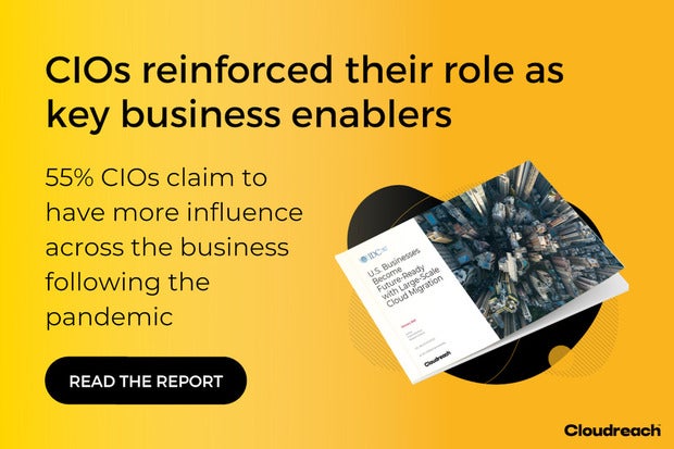 Image: Sponsored by Cloudreach: CIOs reinforce their role as key business enablers following pandemic, according to IDC study