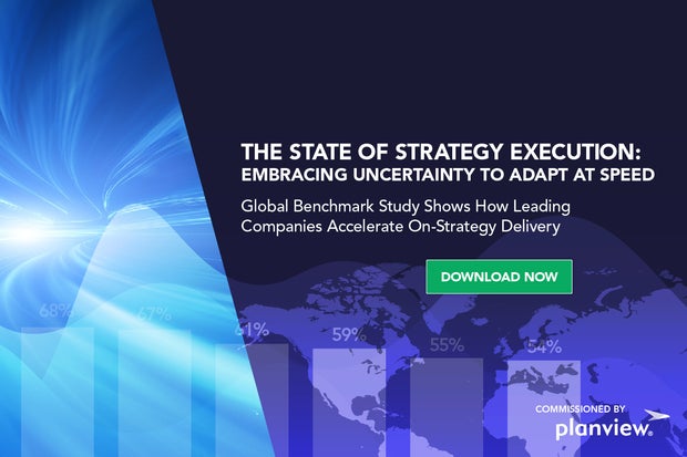 Image: Sponsored by Planview: The State of Strategy Execution: Embracing Uncertainty to Adapt at Speed