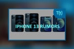 Podcast: iPhone 13 rumors: More storage, better camera and always-on display