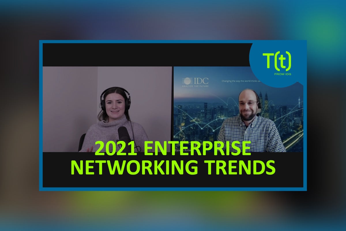 Enterprise networking trends in 2021: Preparing for the new normal