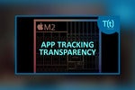 Podcast: iOS 14.5 brings App Tracking Transparency; Next Apple Silicon chip