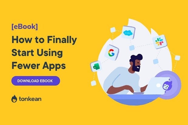 Image: Sponsored by Tonkean: The Ultimate Guide: How to FINALLY Start Using Less Apps
