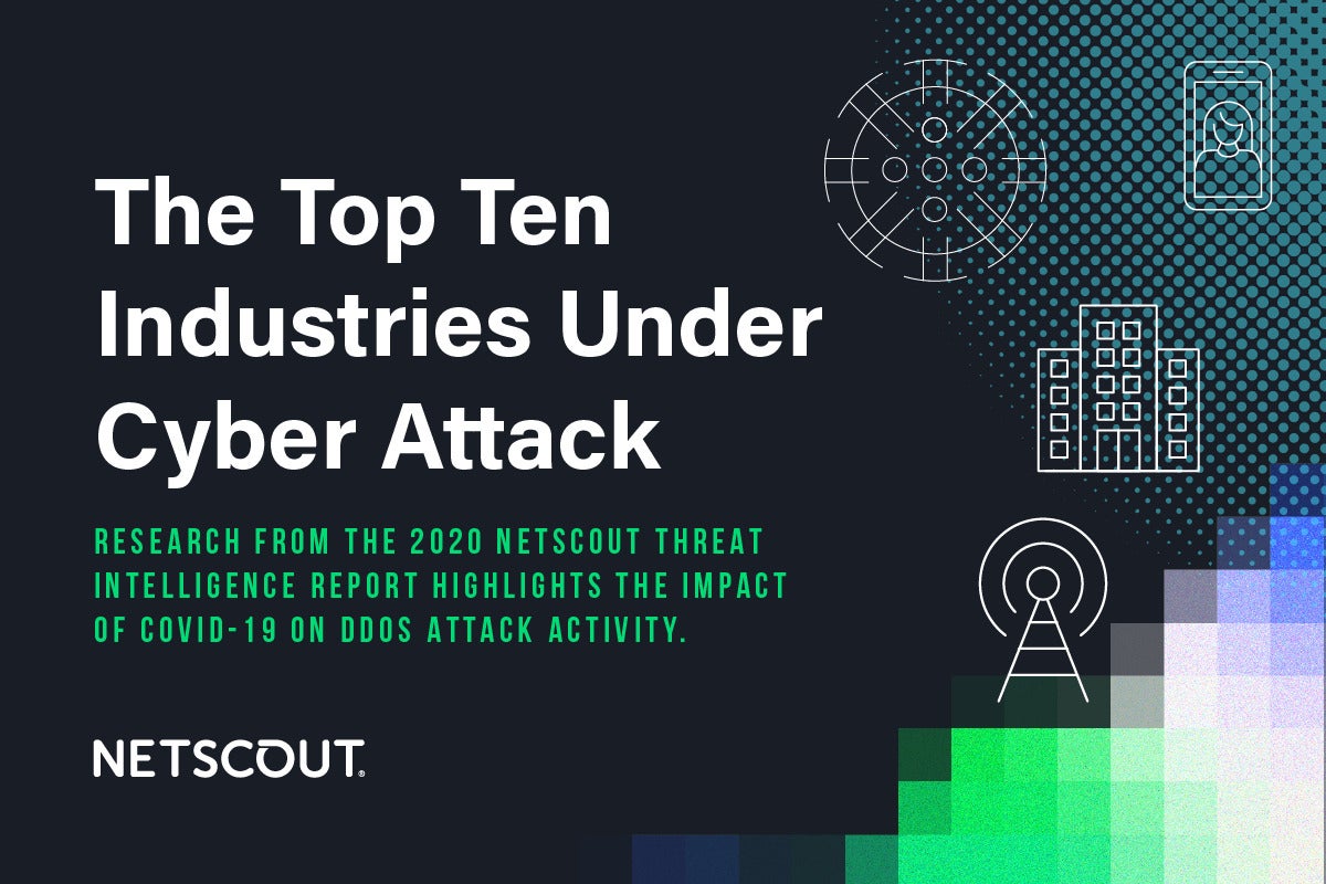 The Top Ten Industries Under Cyber Attack CSO Online