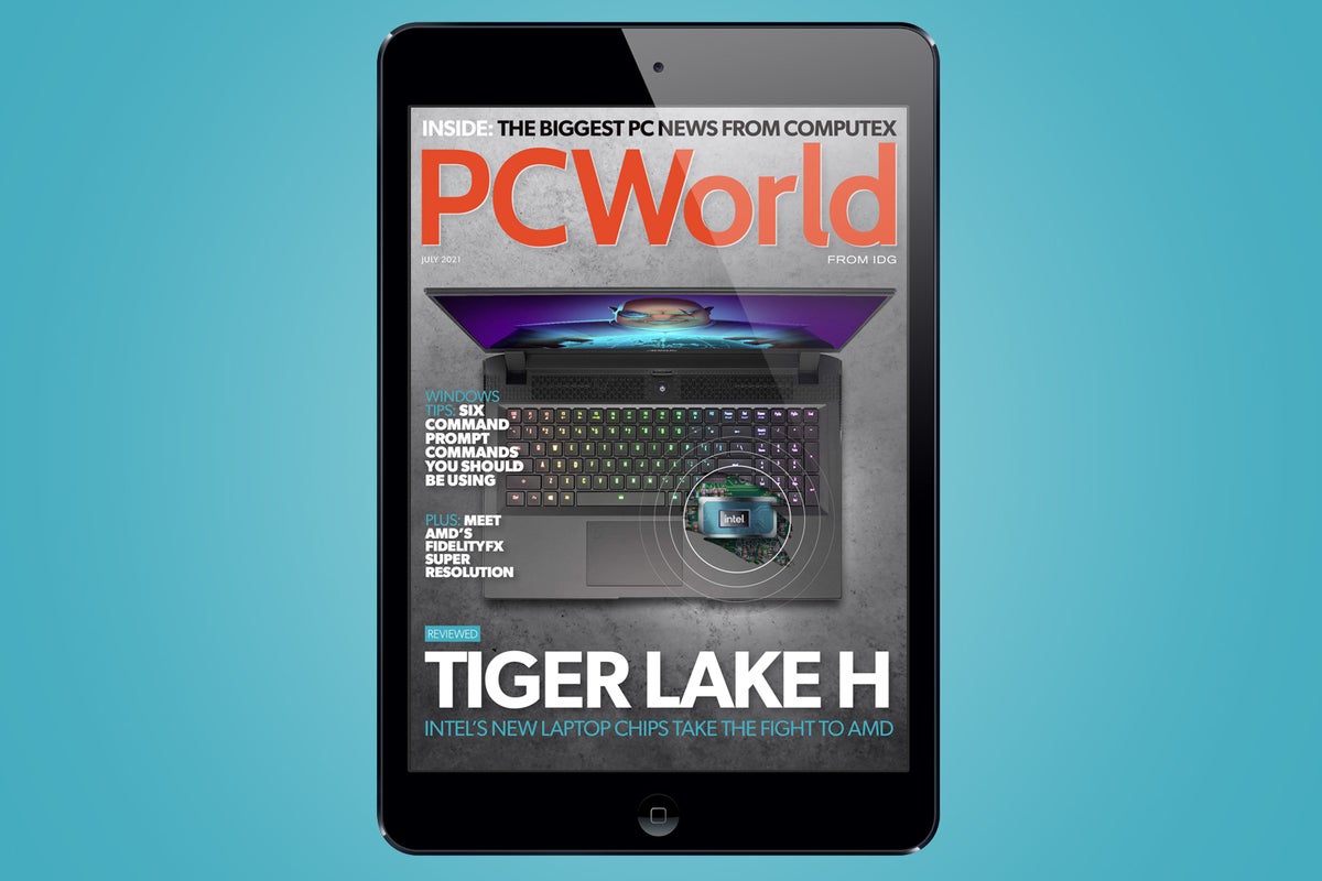 PCWorld’s July Digital Magazine: Intel’s New Tiger Lake H Laptop Chips Fight AMD