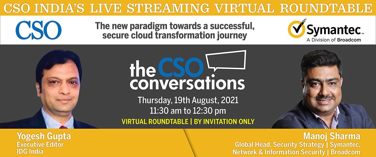 19 august 2021 symantec broadcom cso conversations 1200x500 with photos