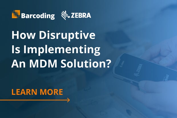 Image: Sponsored by Barcoding, Inc. & Zebra Technologies: How Disruptive Is Implementing an MDM Solution?