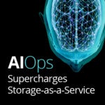 AIOps Supercharges Storage-as-a-Service: What You Need to Know