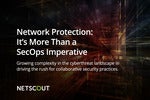 Network Protection: It’s More Than a SecOps Imperative