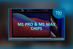 Podcast: What the new M1 Pro and M1 Max chips suggest about the future of the Mac