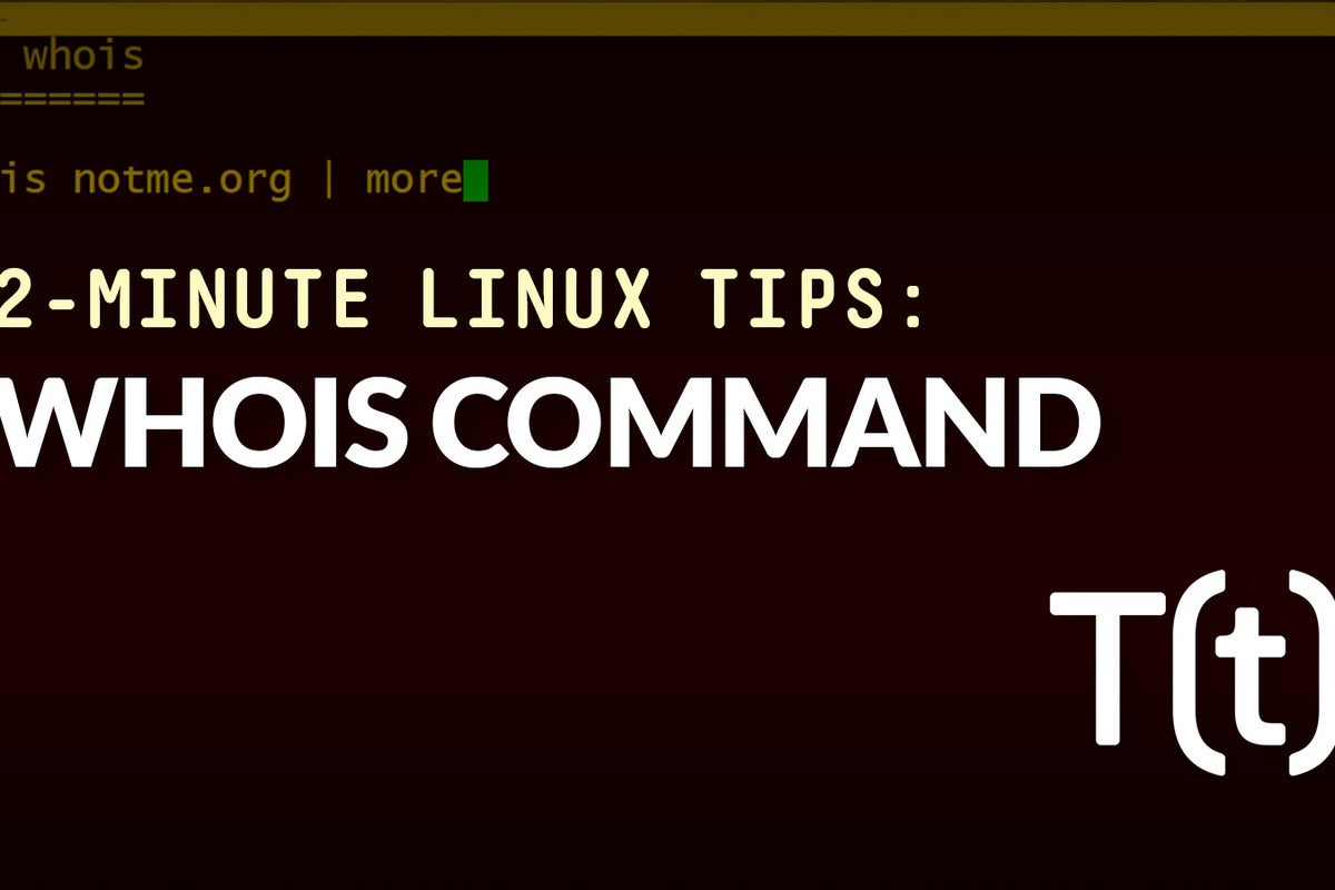 Image: How to use the whois command: 2-Minute Linux Tips