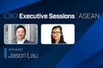  CSO Executive Sessions / ASEAN: Jason Lau on leadership