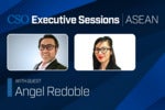 CSO Executive Sessions / ASEAN: Angel Redoble on the role of the CISO