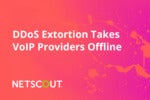 DDos Extortion Takes VoIP Providers Offline