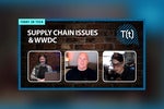 Podcast: Could hardware supply chain issues upend Apple’s WWDC plans?